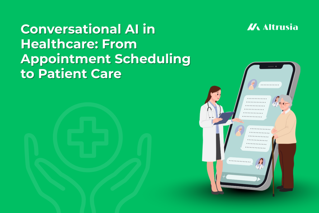 Conversational AI in Healthcare: From Appointment Scheduling to Patient Care