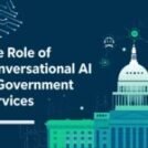 The Role of Conversational AI in Government Services